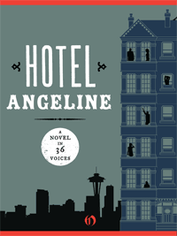 Hotel Angeline A Novel in 36 Voices